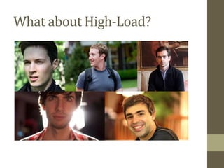 What about High-Load?
 