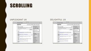 SCROLLING
UNPLEASANT UX DELIGHTFUL UX
 