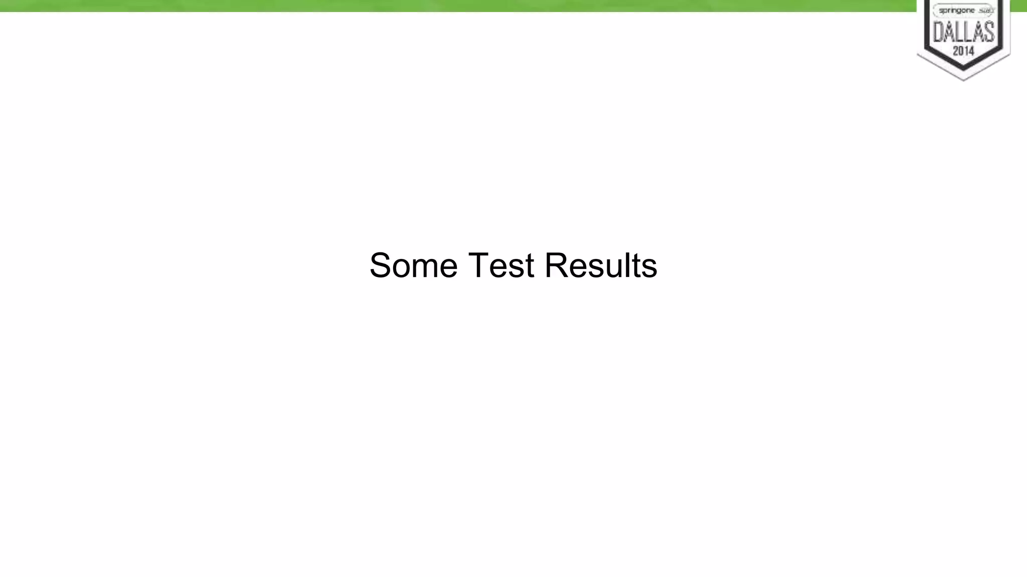 Some Test Results 
 