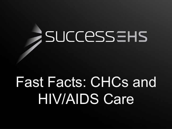 Fast Facts CHCs And HIV AIDS Care