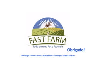 Ediane	Borges	–	Leandro	Gouveia	–	Luisa	Bomtempo	–	Luiz	Marques	–	Matheus	Machado	
Obrigado!	
 