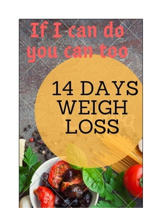 Losse weight and get noticed
in two(2) weeks
Where your tight clothes in two week
 