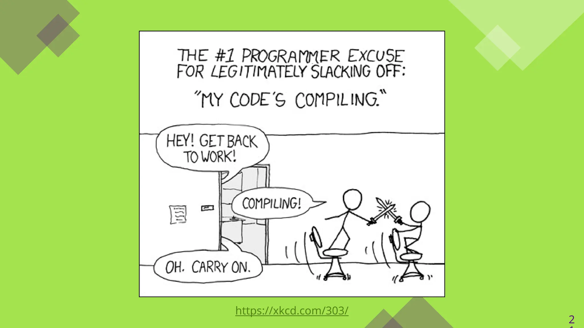 2
https://xkcd.com/303/
 