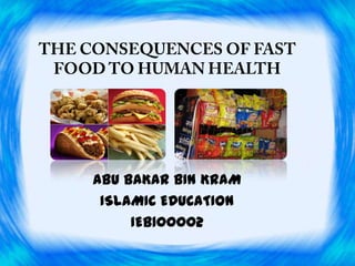 ABU BAKAR BIN KRAM
ISLAMIC EDUCATION
IEB100002
 