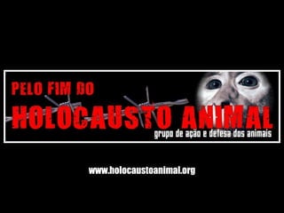 www.holocaustoanimal.org 