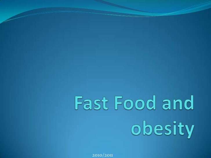 Fast Food Obesity Powerpoint Presentation Fast Food Obesity Powerpoint Presentation