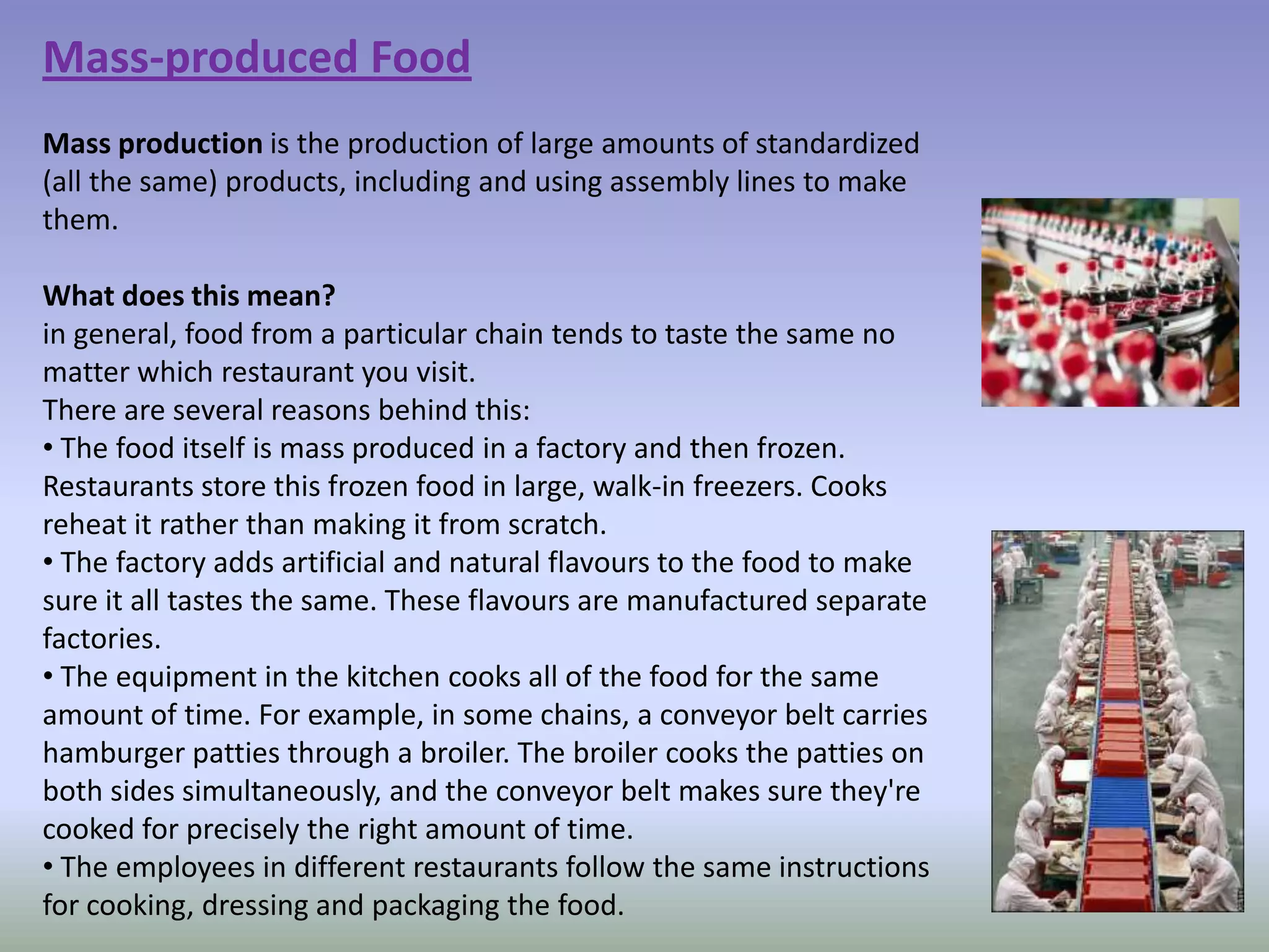 The McDonald brothers' help change the design of the restaurant kitchen to suit fast food places. Instead of having lots of different equipment and stations for preparing a wide variety of food that took long times to prepare and cook, the Speedee kitchen was invented, it included:A very large grill where one person could cook lots of burgers simultaneously
