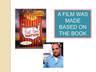 A FILM WAS
MADE
BASED ON
THE BOOK

 