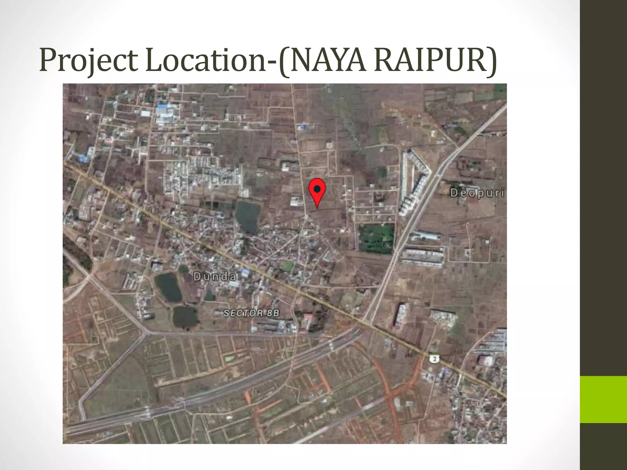 Project Location-(NAYA RAIPUR)
 