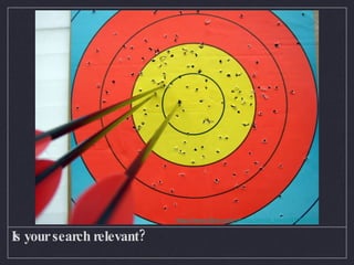 Is your search relevant? http://www.flickr.com/photos/denial_land/349094199/ 