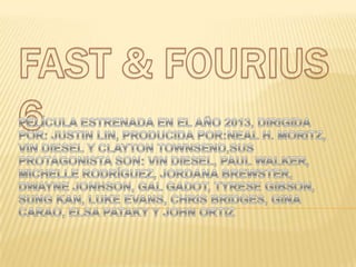 Fast & f ourius 6