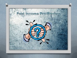 Fast Income Pro Review
 