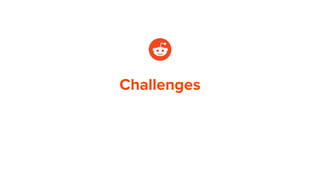 Challenges
 