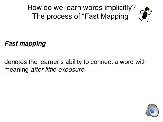 Fast mapping presentation by Professor Andreas Rohde