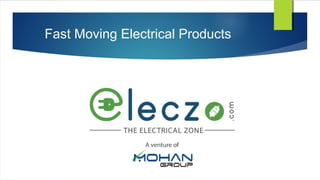 Fast Moving Electrical Products
 