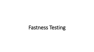 Fastness Testing
 