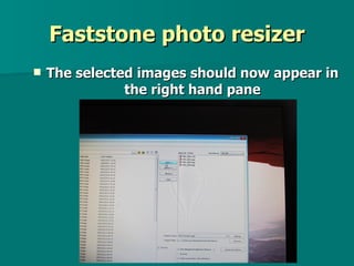 Faststone photo resizer tutorial | PPT