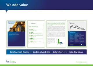 We add value



                        Produced by:                                                                   Major mining corporations, mid-tier, juniors and single mine companies are
                                                                                                       struggling to recruit enough geologists, mining engineers, metallurgists and
                                                                                                       other technical professionals, to fill standard job functions. inevitably this will
                                                                                                       lead to extreme shortages amid the huge projects penciled for development
                                                                                                       over the next decade.


                              KEy findings
                                                                                                       it is a problem which is being faced in both the developed and developing world. driven
                                                                                                       by continued strong commodity prices, new mines are opening worldwide and an already
                                                                                                       challenging labour market is getting tighter and tighter. according to its chamber of Minerals
                                                                                                       and Energy, western australia alone will require an extra 33,000 workers to keep its mines
                                                                                                       operational by the end of 2012 and canada’s Mining industry Resource council recently



                              81%
                                                                                                       estimated that it will need 100,000 new workers by 2020. bhP billiton has predicted
                                                                                                       australia’s resources industry will need an extra 170,000 workers in the next five years.
                                                            aRE Planning to changE jobs in thE nExt
                                                            12 Months.                                 whilst some of these workers will of course be lower level unskilled support staff, many
                                                                                                       will need to be mining professionals with both a university degree and several years of
                                                                                                       experience.


                              55%                           aRE Moving foR caREER dEvEloPMEnt
                                                            REasons and only 19% foR MonEy.
                                                                                                       given the ageing profile of the current workforce and a lack of engineers and geologists
                                                                                                       with enough experience, the labour resourcing requirements for new mining projects at
                                                                                                                                                                                                             Global Mining Jobs
                                                                                                                                                                                                             Latest jobs from Faststream’s global Mining teams.

 Mining Salary Review
                                                                                                       various stages of development across the globe are simply not going to be met. Production
                                                                                                       targets and project deadlines are inevitably going to slip. the time taken to train a mining          Geologist                              Mineral Engineer - fantastic         Mine Manager




                              84%
                                                            fElt that a PRosPEctivE coMPany’s csR      professional can be up to five years, but it is the candidate with around ten years experience        Africa - Excellent Salary + Benefits   opportunity                          Canada - Excellent Salary + Benefits
 January 2012                                               Policy was a vERy iMPoRtant oR iMPoRtant   who is in particularly short supply. a failure by the mining industry to recruit and train during
                                                                                                                                                                                                             Suspendisse vestibulum dignissim
                                                                                                                                                                                                             quam. Integer vel augue.
                                                                                                                                                                                                                                                    Cable Lay - £65k
                                                                                                                                                                                                                                                    Suspendisse vestibulum dignissim
                                                                                                                                                                                                                                                                                         Suspendisse vestibulum dignissim
                                                                                                                                                                                                                                                                                         quam. Integer vel augue. Phasellus
                                                            factoR whEn dEciding whEthER oR not        the tough times in the 1990s, when the price of metals plummeted, has led to particular               Phasellus nulla purus, interdum        quam. Integer vel augue.             nulla purus, interdum ac, venenatis
                                                            to join.                                                                                                                                         ac, venenatis non, varius rutrum,      Phasellus nulla purus, interdum      non, varius rutrum,
                                                                                                       shortages of mid-career professionals. simply offering excessive salaries will not solve the          REF: BD0325072                         ac, venenatis non, varius rutrum,    REF: BD0325072
                                                                                                       problem.                                                                                                                                     leo. Pellentesque habitant morbi
                                                                                                                                                                                                             Underground Mine Geologist             tristique senectus et.               Geologist




                              23%
                                                                                                                                                                                                             Cable Lay - £135k                      REF: BD0325072                       Africa - £100,000 + benefits
                                                                                                       australia in particular is facing a severe        what is your motivation for changing jobs?          Suspendisse vestibulum dignissim                                            Suspendisse vestibulum dignissim
                                                                                                                                                                                                             Phasellus nulla purus, interdum        Senior Geologist                     quam. Integer vel augue. Phasellus
                                                                                                       and well documented skills shortage.
                                                            havE had fouR oR MoRE Pay RisEs in thE                                                       60%                                                 ac, venenatis non, varius rutrum,      Cable Lay - £150k                    nulla purus, interdum ac, venenatis
                                                            Past 36 Months.                            tougher      immigration       restrictions,                                                          leo. Pellentesque habitant morbi       Suspendisse vestibulum               non, varius rutrum,
                                                                                                                                                                                                             REF: BD0325072                         dignissim quam. Integer vel          REF: BD0325072
                                                                                                       combined with an ageing population,               50%
                                                                                                                                                                                                                                                    augue. Phasellus nulla purus,
                                                                                                       the country’s baby boomers reaching               40%
                                                                                                                                                                                                             Project Controls Analysist             interdum ac, venenatis non,          Geologist




                              70%
                                                                                                                                                                                                             Cable Lay - £75k                       varius rutrum, leo. Pellentesque     Africa - Excellent Salary + Benefits
                                                                                                       retirement age and not enough students                                                                Suspendisse vestibulum dignissim       habitant morbi tristique senectus    Suspendisse vestibulum dignissim
                                                                                                       entering the universities to study                30%
                                                                                                                                                                                                             quam. Integer vel augue.               et quam. Integer vel habitant        quam. Integer vel augue. Phasellus
                                                            fElt sEcuRE oR vERy sEcuRE in              mining related degrees, has meant                 20%
                                                                                                                                                                                                             Phasellus nulla purus, interdum
                                                                                                                                                                                                             ac, venaenatis non, varius rutrum,
                                                                                                                                                                                                                                                    morbi tristique senectus et quam.
                                                                                                                                                                                                                                                    Integer vel augue. Phasellus nulla
                                                                                                                                                                                                                                                                                         nulla purus, interdum ac, venenatis
                                                                                                                                                                                                                                                                                         non, varius rutrum,
                                                            thEiR jobs.                                that australian miners are looking                                                                    REF: BD0325072                         REF: BD0325072                       REF: BD0325072
                                                                                                       further and further afield for mining             10%

                                                                                                       professionals.                                      0




                                                                                                                                                                           t




                                                                                                                                                                                         dit ing
                                                                                                                                                                   lo er




                                                                                                                                                                                   y
                                                                                                                                                                        en




                                                                                                                                                                                                         n
                                                                                                                                                                                  e




                                                                                                                                                                                                      tio
                                                                                                                                                                                               ns
                                                                                                                                                                 ve are




                                                                                                                                                                               on
                                                                                                                                                                     pm




                                                                                                                                                                                       on ork
                                                                                                                                                                                            io
                                                                                                                                                                                                             Faststream Recruitment Group




                                                                                                                                                                                                      ca
                                                                                                                                                                               M
                                                                                                                                                               de c




                                                                                                                                                                                         w




                                                                                                                                                                                                    lo
                                                                                                                                                                                                             Tel: +44 (0) 23 8033 4444                                                                          @faststream




                                                                                                                                                                                        c
                                                                                                                                                                                                             Email: info@faststream.com                                                               www.faststream.com



                                                                                                       Mining Employment Review 2011 | 4
                        Mining Employment Review 2011 | 1




     Employment Reviews • Sector Advertising • Salary Surveys • Industry News



                                                                                                                                                                                                                                                               faststream.com
 