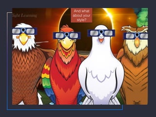 And what
about your
style?
 