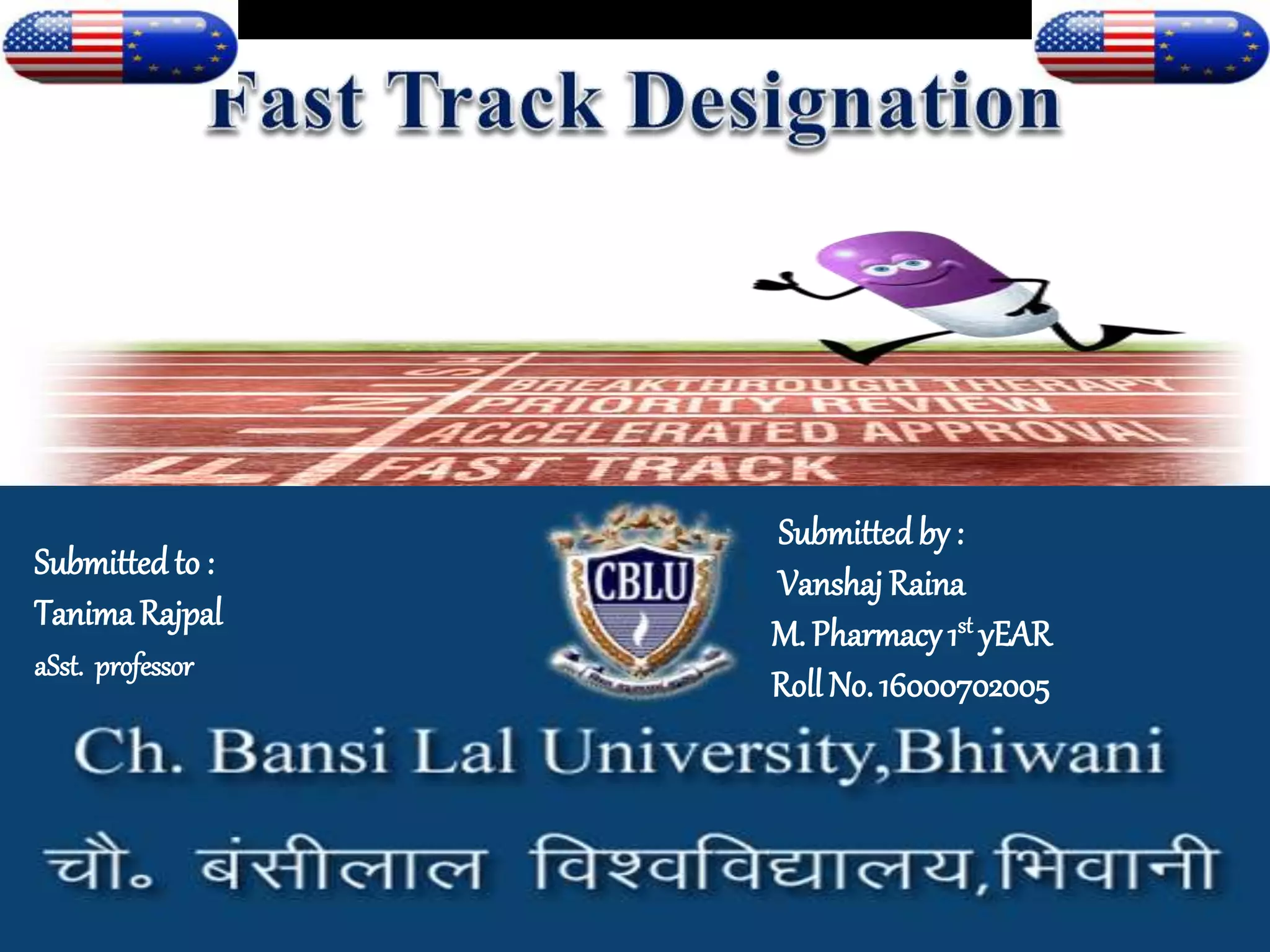 USFDA-Fast Track Designation | PPT