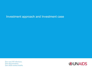 Investment approach and Investment case
 