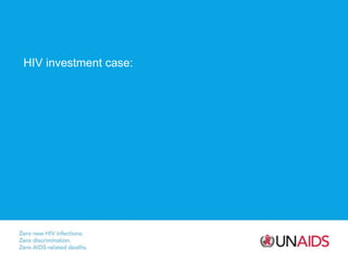 HIV investment case:
 