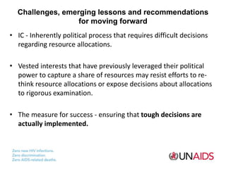 Challenges, emerging lessons and recommendations
for moving forward
• IC - Inherently political process that requires diff...