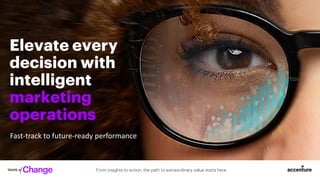 Intelligent Marketing Operations | SlideShare | Accenture