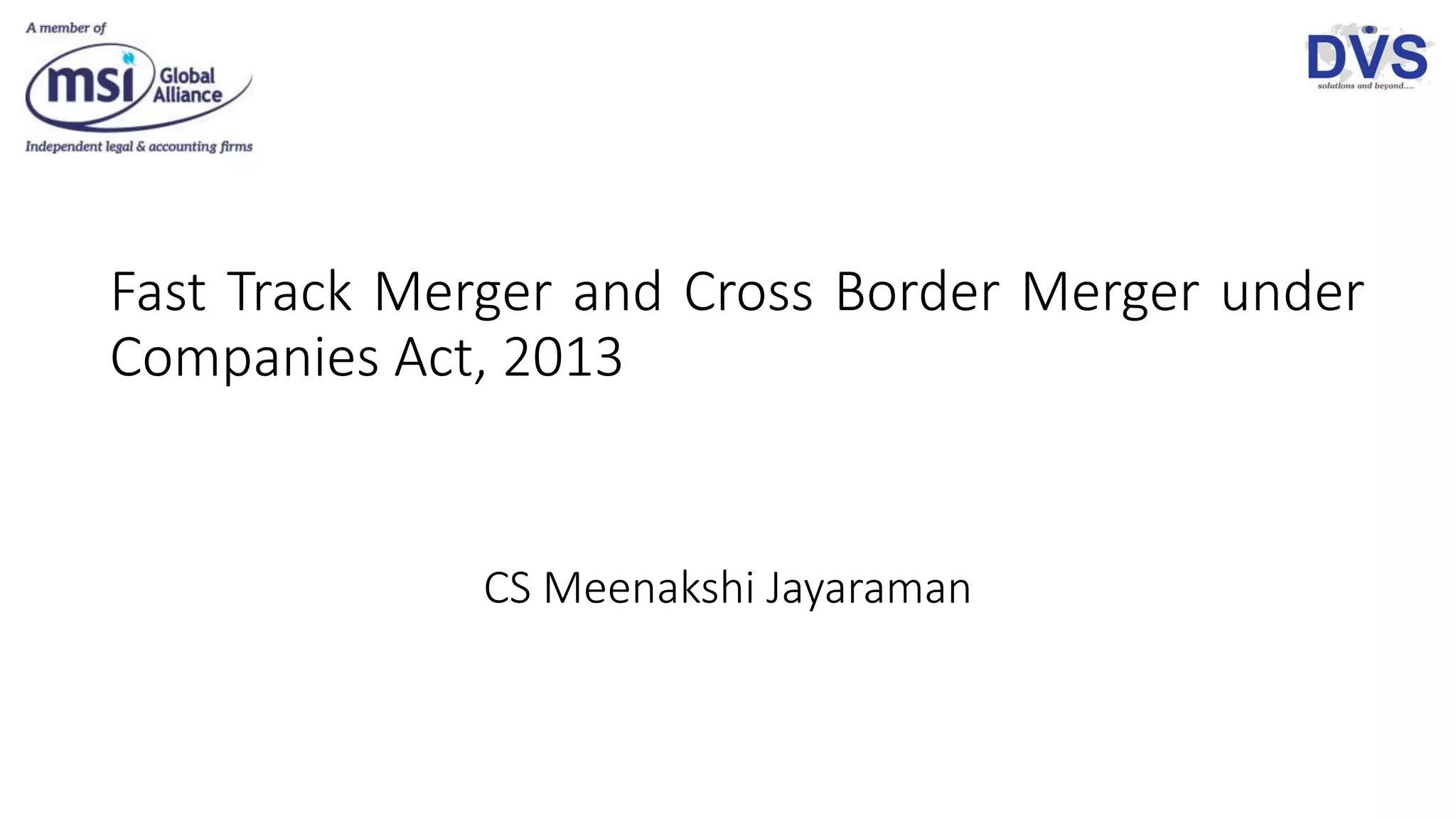 Fast track merger and cross border merger under companies act, 2013 PPT