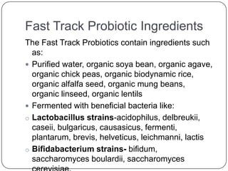 Fast track probiotic