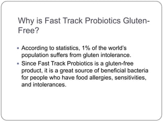 Fast track probiotic