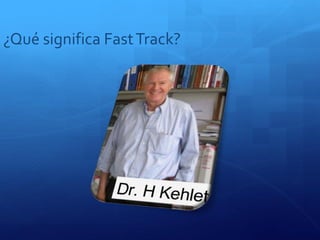 ¿Qué significa Fast Track?