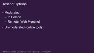 Faster Usability Testing in an Agile World - Agile UX Virtual Summit 2017 by UXPin Slide 29