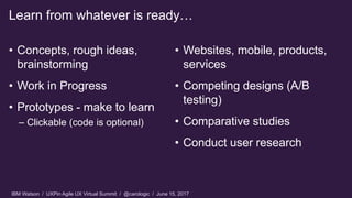 Faster Usability Testing in an Agile World - Agile UX Virtual Summit 2017 by UXPin Slide 46
