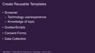 Faster Usability Testing in an Agile World - Agile UX Virtual Summit 2017 by UXPin Slide 49