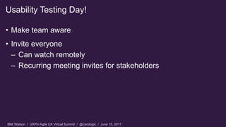 Faster Usability Testing in an Agile World - Agile UX Virtual Summit 2017 by UXPin Slide 57