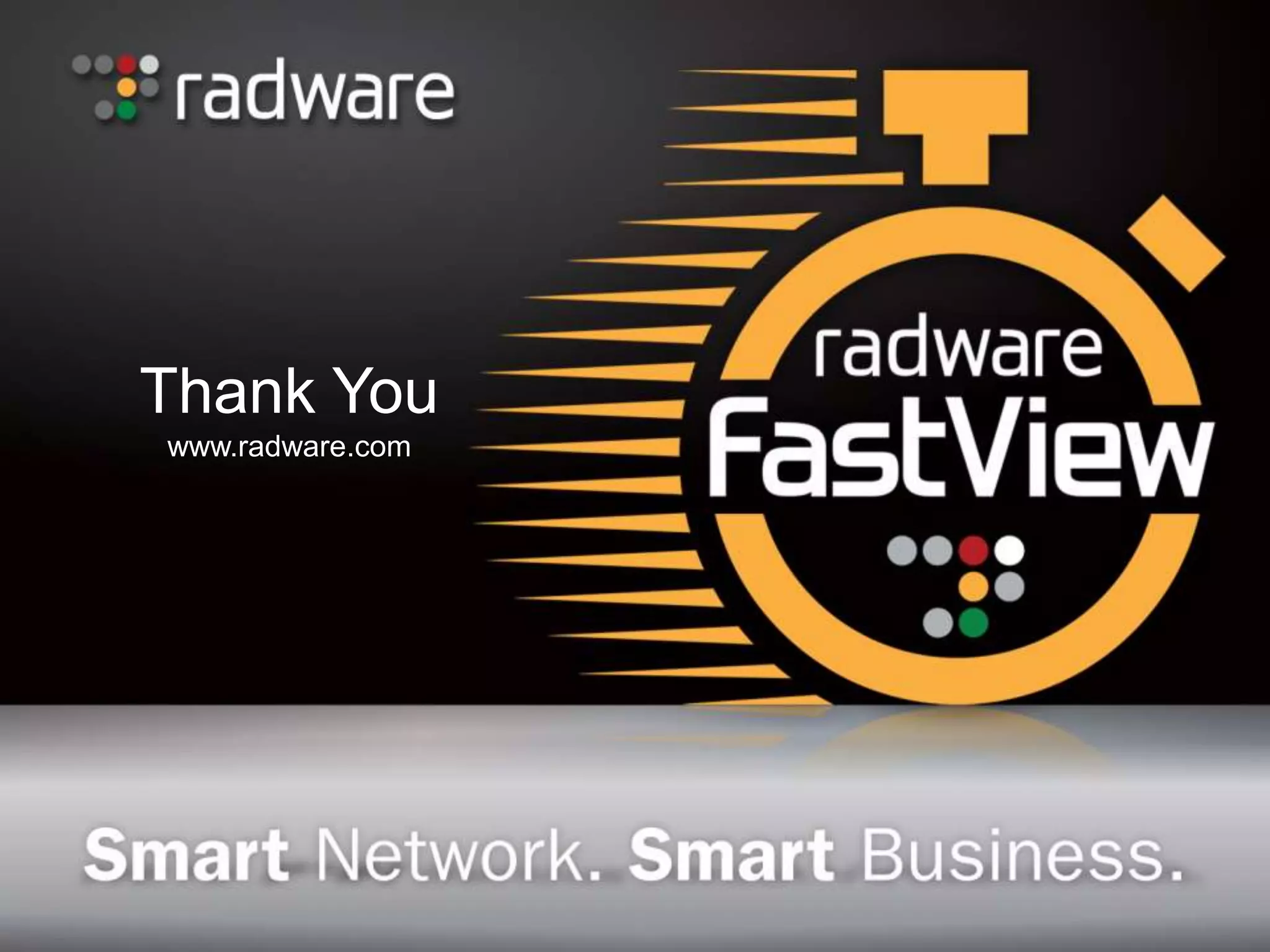Thank You
www.radware.com
 