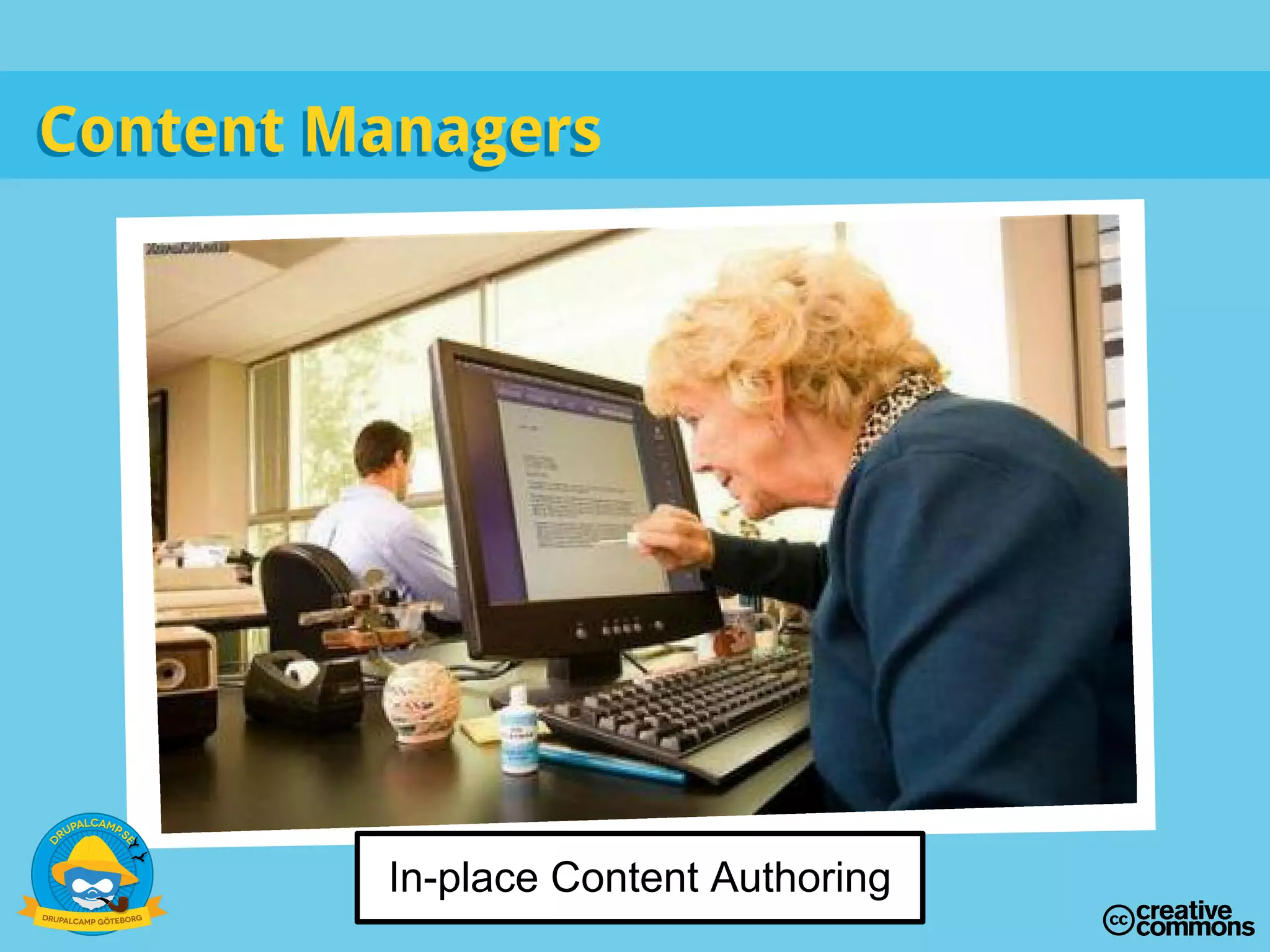 Content ManagersContent Managers
In-place Content Authoring
 