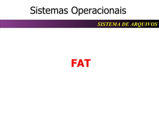 Sistemas Operacionais FAT 
