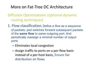FATTREE: A scalable Commodity Data Center Network Architecture | PPTX