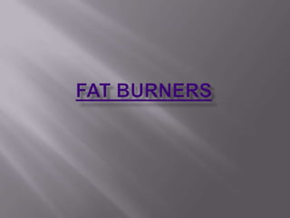Fat Burners 