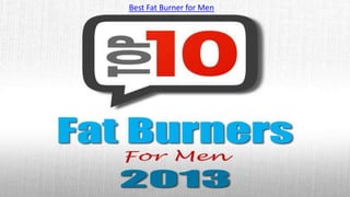 Best Fat Burner for Men
 