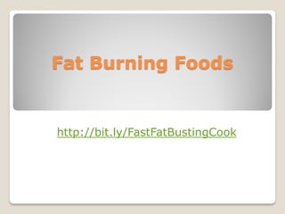 Fat Burning Foods


http://bit.ly/FastFatBustingCook
 
