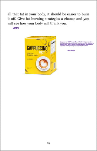 ADS
Cappuccino MCT is a coffee with slimming properties.
It's called bulletproof coffee - a drink with the addition of
hea...