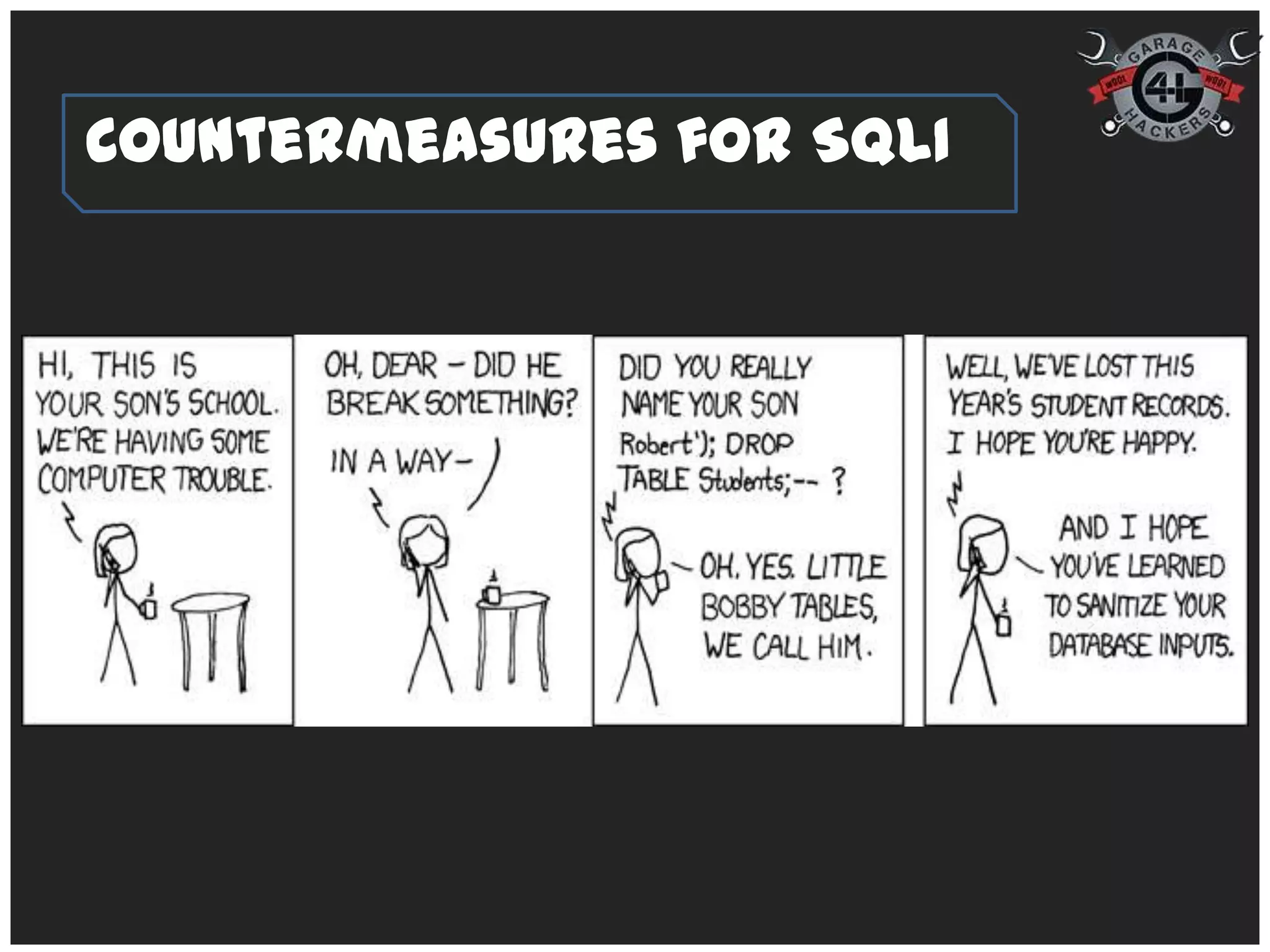 Countermeasures for SQLI
 
