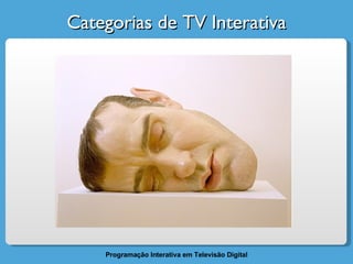 Categorias de TV Interativa 