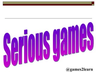 Serious games @games2learn 
