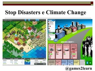 @games2learn Stop Disasters e Climate Change 