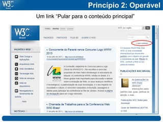 Princípio 2: Operável
Um link “Pular para o conteúdo principal”
 