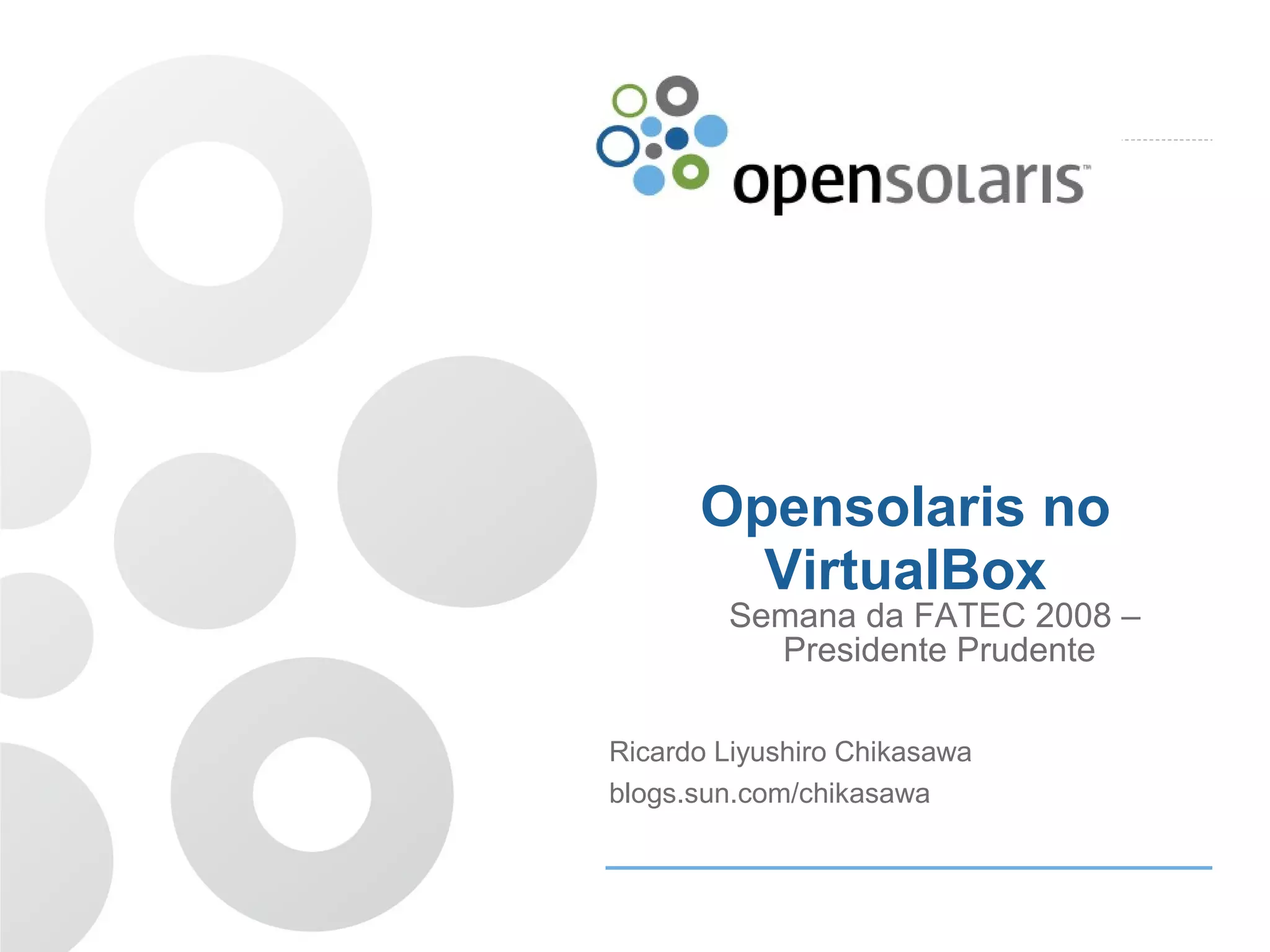 OpenSolaris no Virtual box